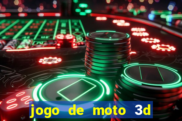 jogo de moto 3d de grau